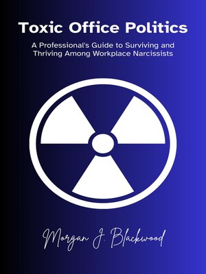 cover image of Toxic Office Politics